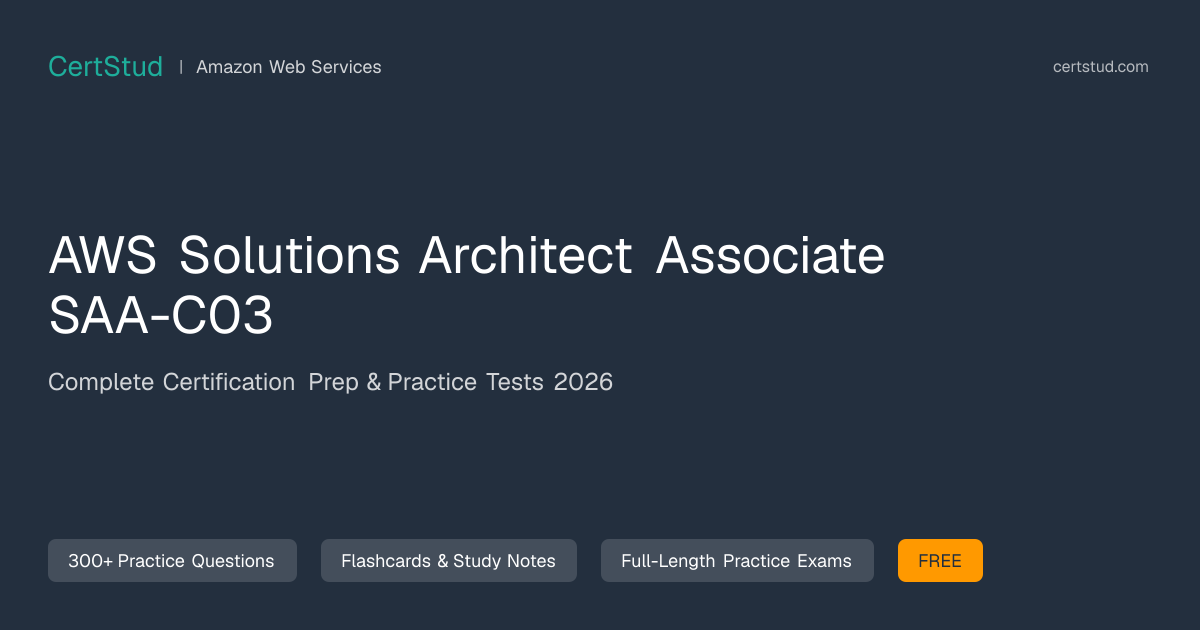 AWS Solutions Architect Associate (SAA-C03) Quick Reference & Cheat Sheet
